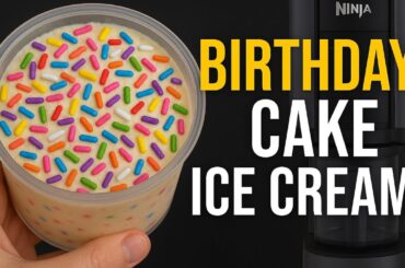 Birthday Cake Ninja Creami Recipe (High Protein, Low Calorie!)