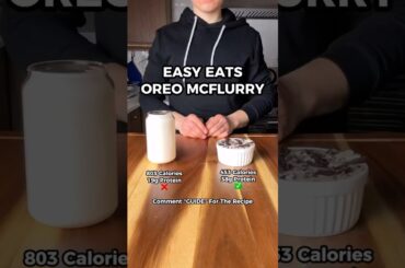 Store Bought VS Easy Eats 5 Ingredient Oreo McFlurry! #healthy #lowcalorie #oreomcflurry