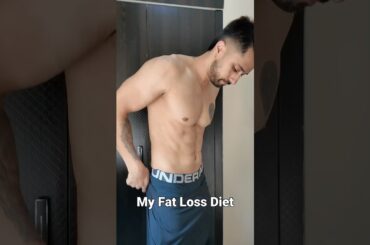 My Fat Loss Diet #healthylifestyle #fatloss #lifestyle #fatburningsecrets #weightloss #motivation