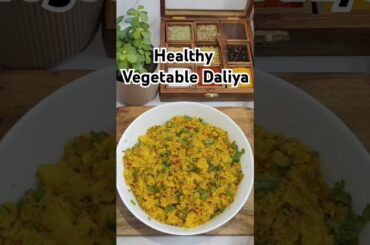 Healthy Veg Daliya in Minutes Weight Loss Recipe"@CookWithMe_veg