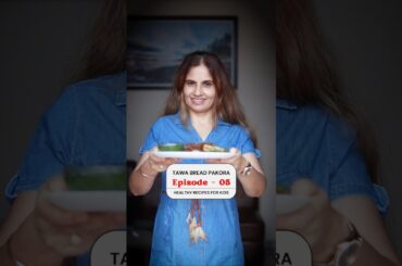 Episode - 05 | Healthy Recipes For Kids | Tawa Bread Pakora | Dietician Deep #trending #healthybread