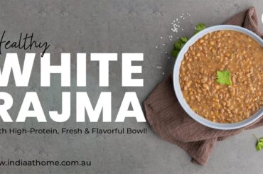 Healthy White Rajma Recipe for Weight Loss | Low-Calorie, High-Protein Meal!