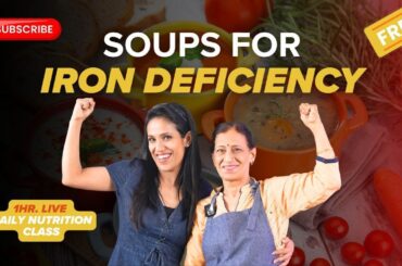 Easy Iron-Boosting Soup Recipes for Health & Immunity | Low Calorie Meals | Daily FREE Masterclass