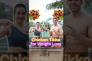How to Make Chicken Tikka for Weight Loss Success | Lose Fat Fast | Indian Weight Loss Diet by Richa