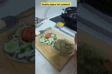 Healthy bajara roti sandwich #food #health is wealth #healthy