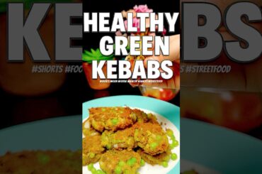 Healthy Green Kebab | Green Cutlet Recipe | High Protein Weight Loss Snack #recipe #food #shorts