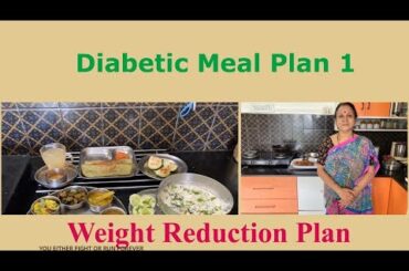 Healthy  Full Day  Diabetic Meal Plan  1 !!  Indian Vegetarian!!  Good for weight reduction !