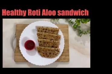 Roti Aloo Sandwich Recipe | Roti Aloo Sandwich | Chapati Aloo Sandwich | Sandwich Recipe | Aloo Roti