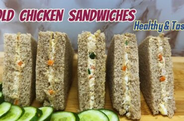 Cold chicken sandwiches | Healthy sandwich for kids | Chicken egg sandwiches
