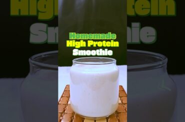 Homemade High Protein Smoothie | Easy Healthy Breakfast Recipes #shorts #highprotein #smoothie
