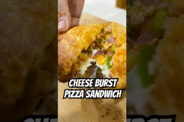 Cheese Burst Pizza Sandwich | Super Easy & Tasty | #recipe #shortsfeed #ytshorts #viralvideo #pizza