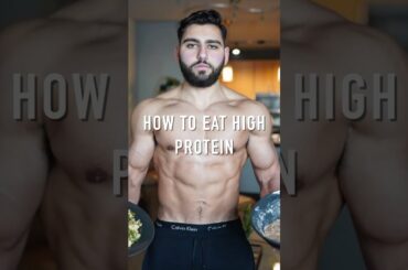 HOW TO EAT HIGH PROTEIN EVERY DAY