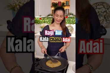 Best for weight loss, muscle health, high protein, calcium good for bones - Ragi Kala Chana Adai