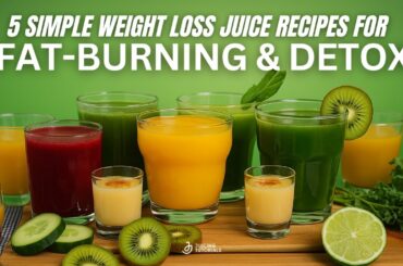 5 Simple Weight Loss Juice Recipes for Fat-Burning & Detox!