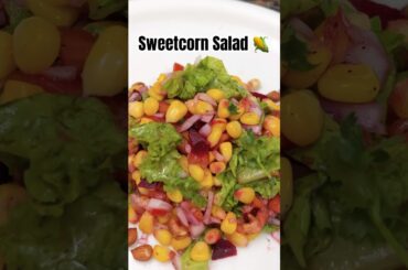 Healthy Sweetcorn Salad #recipe #food #healthy #salad #shorts #youtubeshorts #cooking #foodie #vegan