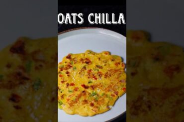 Healthy Oats Chilla Recipe | Weight Loss Breakfast | Easy High Protein Chilla #shorts #oatsrecipe