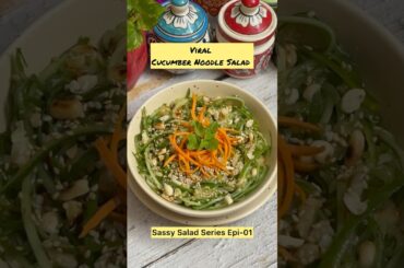 Viral Cucumber Noodle Salad (sassy salad series epi-01)#tasty #healthy #trending