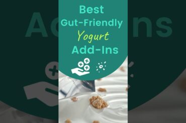Best Yogurt Add-ins for Gut & Energy Boost
