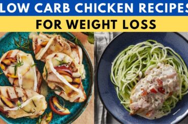 The Ultimate Low Carb Chicken Recipes for Weight Loss | Keto Diet