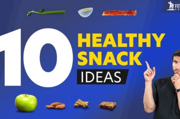 The Top 10 Best Healthy Snacks
