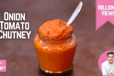Onion Tomato Chutney Recipe for Idli Dosa Upma | Kunal Kapur South Indian  Chutney Without Coconut