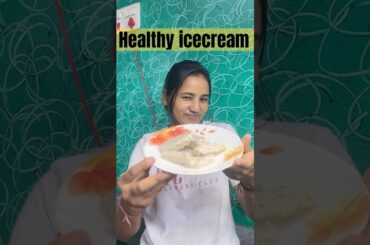 Healthy ice cream recipe #healthy #icecream #recipe #shortvideo #vlog #food #homemade #sapna #shorts