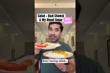 EP39: Salad + Daal Chawal & My Blood Sugar! | Blood Sugar