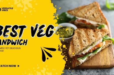 Ultimate Breakfast Sandwich - The BEST Veg Sandwich Recipe