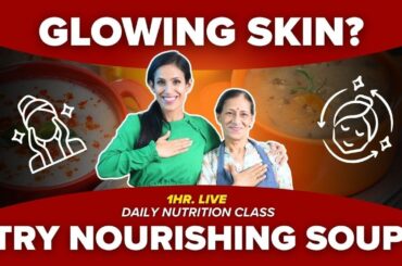 Keto Nourishing Soups for Glowing Skin & Beauty | Low Calorie, Healthy Recipes (Daily FREE Class)