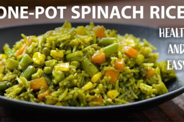 ONE POT SPINACH RICE Recipe | Vegetarian and Vegan Meals | Rice recipes