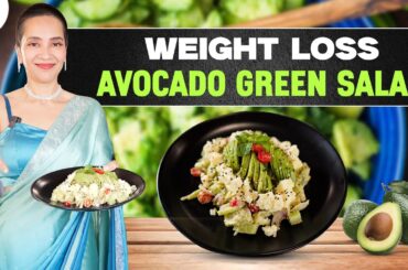 Avocado Green Salad Recipe for Weight Loss | Paneer Fat Loss Recipes | Indian Veg Diet by Richa