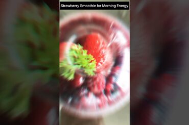 Strawberry Smoothie for Morning Energy | Healthy Breakfast Recipe | Weight Loss Smoothie" #food