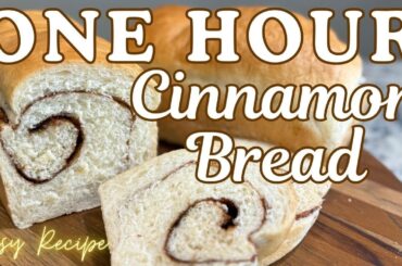 1 Hour Cinnamon Bread | Easy Homemade Cinnamon Swirl Bread Recipe - Stand Mixer - Ready in One Hour!