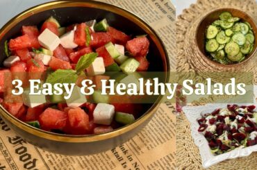Easy And Healthy Salad Recipes | Beetroot Salad | Watermelon And Feta Salad | Asian Cucumber Salad