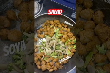 Salad | Soya Chunk | Mushroom | Broccoli #shorts #trending #viral  #healthylifestyle #youtubeshorts