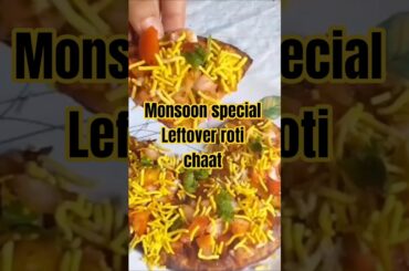 monsoon recipe | leftover roti chaat recipe | leftover roti recipe | #shorts #viralshorts #trending