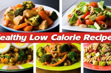 TOP 10 Healthy Low Calorie Recipes For Weight Loss