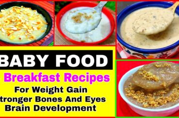 4 Healthy Breakfast Recipes For Baby 1-5 Y | Weight Gaining Brain Development | Healthy Food Bites