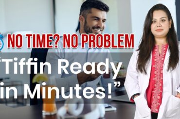 Easy Office Tiffin Recipes || Healthy & Quick Lunch Ideas for Work !