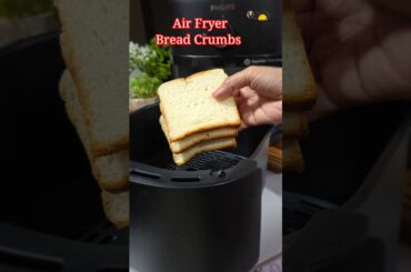 Air Fryer Bread Crumbs | Homemade Bread Crumbs | #airfryerrecipes