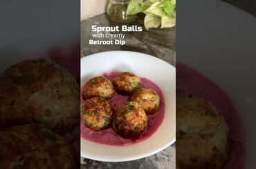 Episode 2 -“Healthy Evening snack recipes”- Sprout Balls with creamy Betroot Dip #snacks #shots