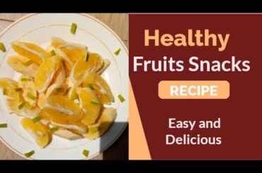 HEALTHY SNACKS TO SATISFY LATE NIGHT CRAVE + TIPS TO AVOID OVER- EATING! HOW TO MAKE FRUIT SNACKS