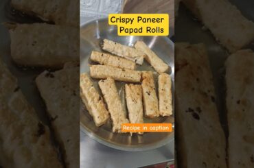 Only 3 ingredients Paneer Papad Rolls Recipe #shorts #paneer #healthy #paneerpapadrolls
