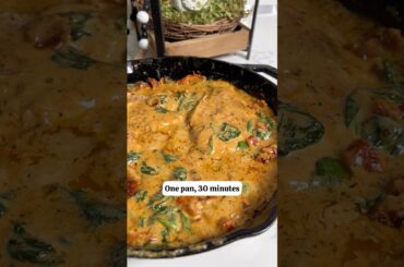 30 Minute Meal- Creamy Tuscan Chicken