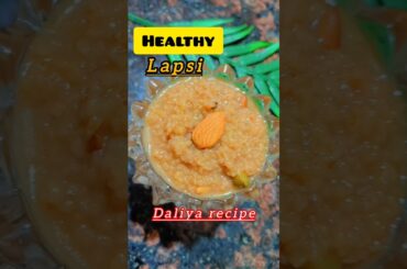 Healthy Lapsi Recipe (Daliya) Guilt-free Sweet Recipe #weightloss #trending #food #sweet #ytshorts