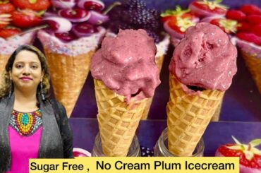 No Sugar, No Cream, No Condensed Milk Plum Icecream | Diet, Friendly Recipe