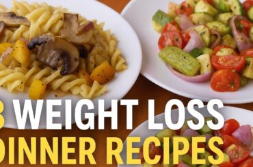 LOSE WEIGHT FAST with These 3 Easy Dinner Recipes! | Healthy & Tasty Meals #WeightLossRecipe  #easy