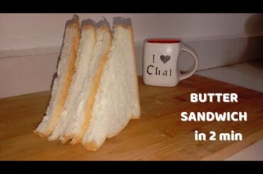 Easy Butter Sandwich | Quick Breakfast Recipe | Homemade Butter