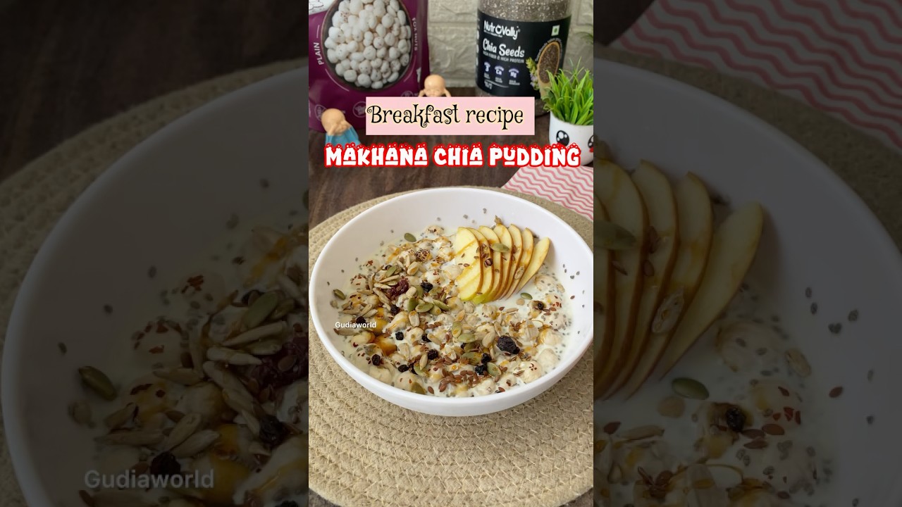 Makhana Chia pudding ..Healthy Breakfast Recipe #shorts #viralvideo Makhana Chia pudding ..Healthy Breakfast Recipe #shorts #viralvideo