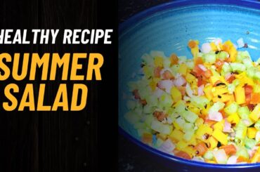 Simple Summer Salad: Eat Fresh, Feel Great, Lose Weight!
